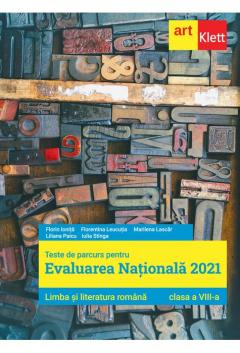 Evaluarea nationala 2021. Limba si Literatura Romana Clasa a VIII-a