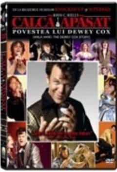 Calca apasat – Povestea lui Dewey Cox / Walk Hard: The Dewey Cox Story