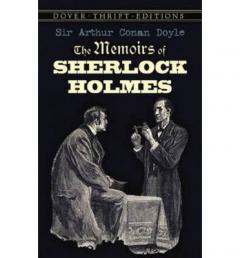The Memoirs of Sherlock Holmes Sir Arthur Conan Doyle