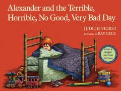 Alexander and the terrible, horrible, no good, very bad day