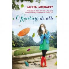 O frantura de alb Jaclyn Moriarty