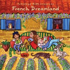 Putumayo Kids French Dreamland