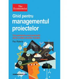 Ghid pentru managementul proiectelor Paul Roberts