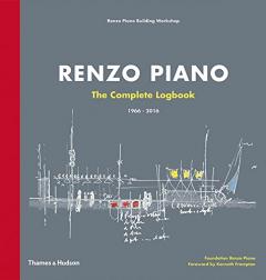 Renzo Piano - The Complete Logbook Renzo Piano, Kenneth Frampton 