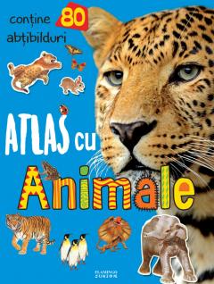 Atlas cu animale - cu 80 abtibilduri