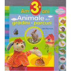Am 3 ani - Animale din gradini si parcuri Lieve Boumans