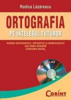 Ortografia pe intelesul tuturor