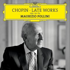 Chopin: Late Works, Opp. 59-64