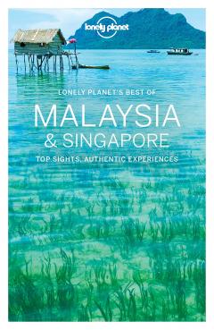 Lonely Planet Best of Malaysia & Singapore 