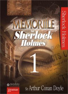 Memoriile lui Sherlock Holmes Vol. 1