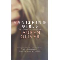 Vanishing Girls Lauren Oliver