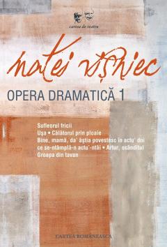 Opera dramatica - Volumul I
