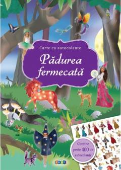 Padurea fermecata - Carte cu autocolante