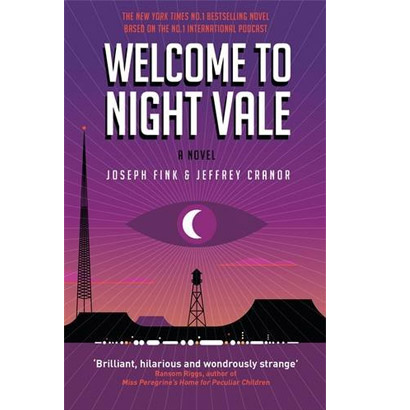Welcome to Night Vale - A Novel