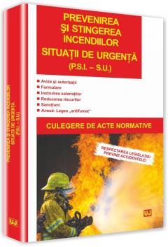 Prevenirea si stingerea incediilor. Situatii de urgenta (P.S.I. /-/ S.U.)