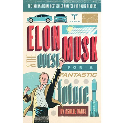 Elon Musk Young Readers&#039; Edition