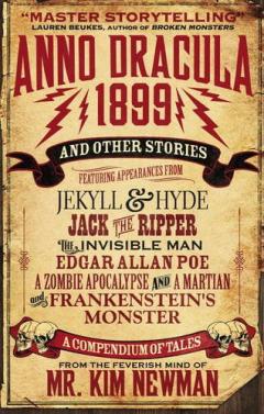 Anno Dracula 1899 and Other Stories Kim Newman