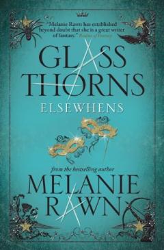 Glass Thorns - Elsewhens Melanie Rawn