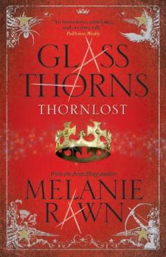 Glass Thorns - Thornlost Melanie Rawn