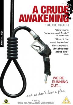 A Crude Awakening - the Oil Crash