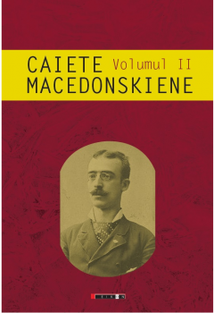 Caiete macedonskiene. Volumul II