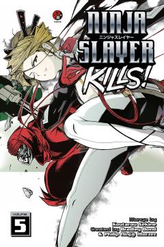 Ninja Slayer Kills! - Volume 5