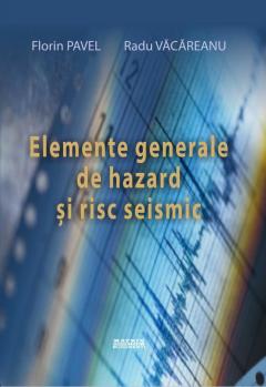 Elemente generale de hazard si risc seismic