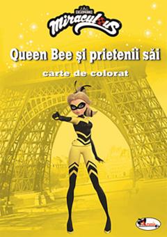 Queen Bee si prietenii sai