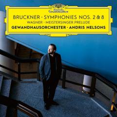 Bruckner: Symphonies Nos. 2 and 8