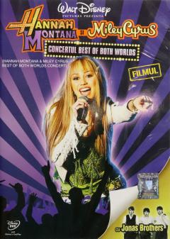 Hannah Montana si Miley Cyrus Concertul Best of Both Worlds (filmul)