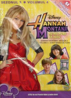 Hannah Montana - Sezonul 3, Volumul 4: Nu ma pune sa aleg / Don't Wanna Be Torn
