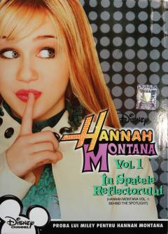 Hannah Montana Vol.1 - In spatele reflectorului / Behind the Spotlight