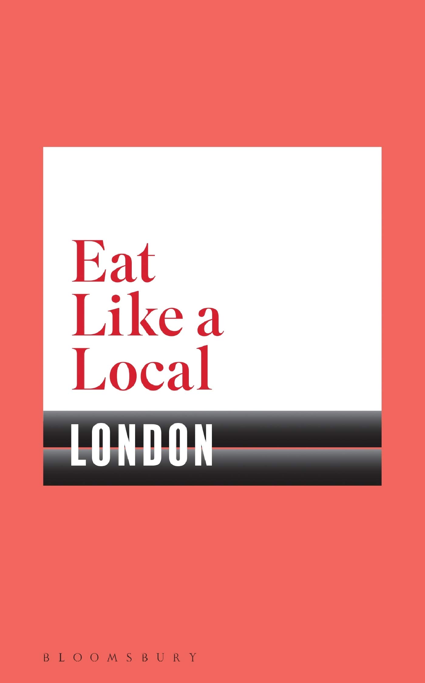 Eat Like a Local - LONDON