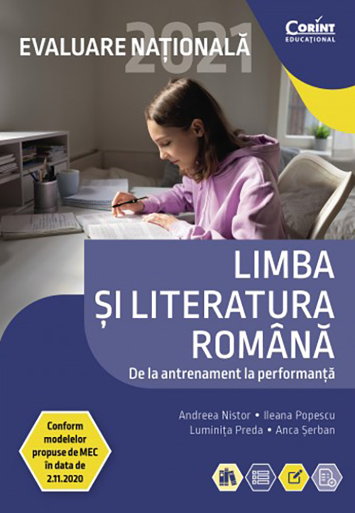 Evaluare naționala 2021. Limba și literatura romana. De la antrenament la performanta