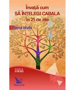 Invata cum sa intelegi Cabala in 21 de zile