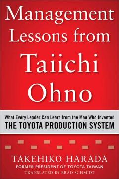 Management Lessons from Taiichi Ohno