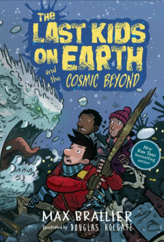 Last Kids on Earth and the Cosmic Beyond