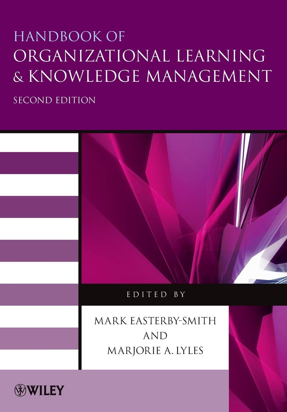 Handbook of Organizational Learning and Knowledge Management - Mark ...