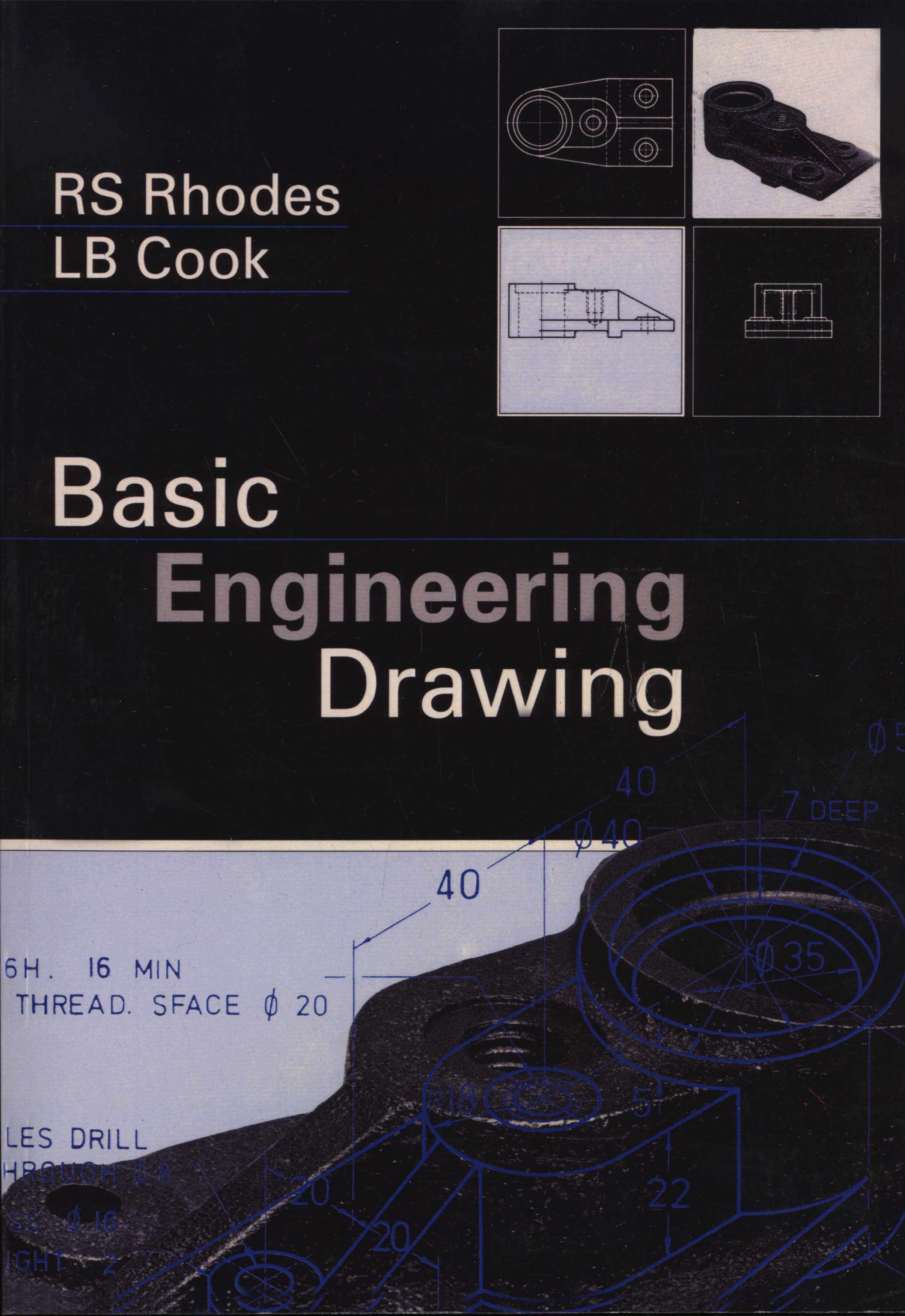 Basic Engineering Drawing - R.S. Rhodes, L.B. Cook