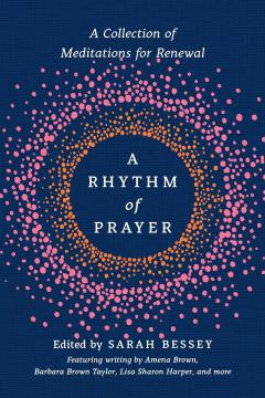 A Rhythm of Prayer