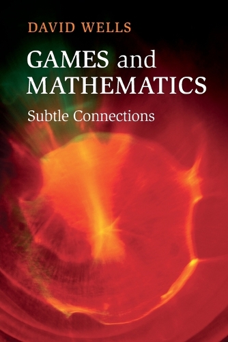 Games and Mathematics - David Wells