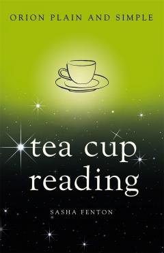 Tea Cup Reading, Orion Plain and Simple, Paperback