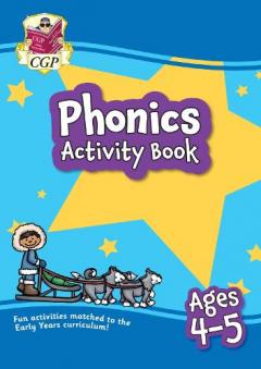 New Phonics Activity Book for Ages 4-5: perfect for home learning
