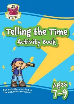 New Telling the Time Activity Book for Ages 7-9: perfect for home learning