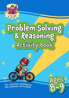 New Problem Solving & Reasoning Maths Activity Book for Ages 8-9: perfect for home learning