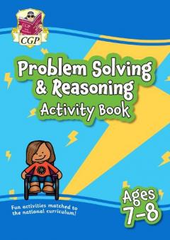 New Problem Solving & Reasoning Maths Activity Book for Ages 7-8: perfect for home learning