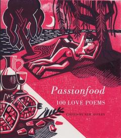 Coperta cărții Passionfood: 100 Love Poems
