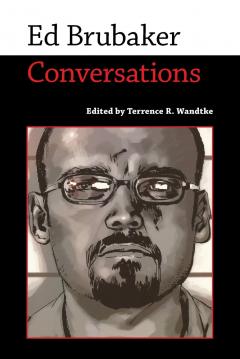Ed Brubaker: Conversations