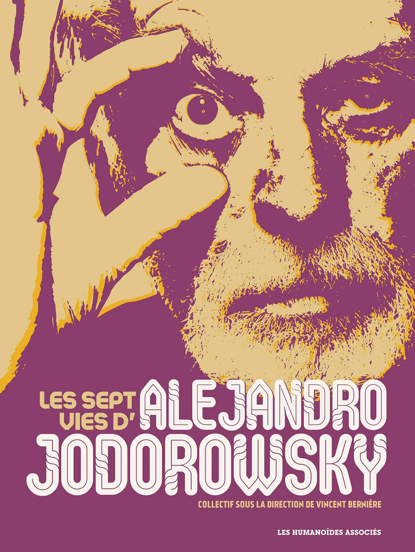Les Sept Vies d&#039;Alejandro Jodorowsky