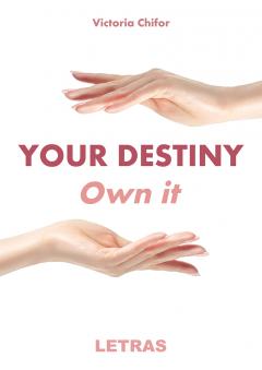 Your destiny. Own it